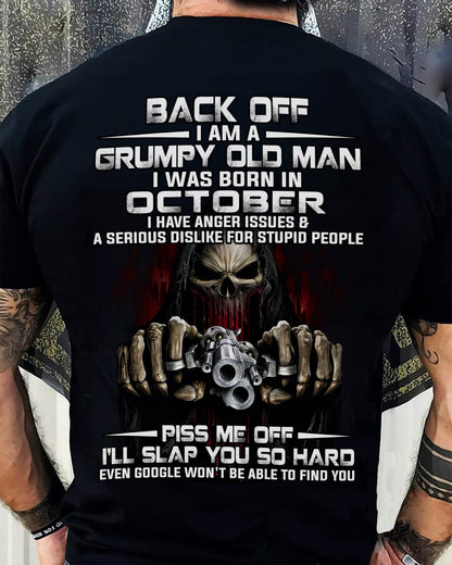 OCTOBER - GRUMPY OLD MAN - BIRTHDAY T-SHIRT FOR MEN - NTTD10 (SKU09-109-10)