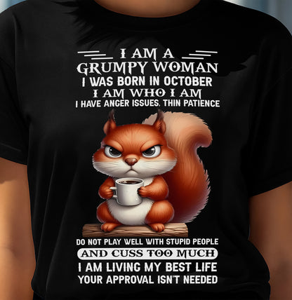 OCTOBER - GRUMPY WOMAN - BIRTHDAY T-SHIRT FOR WOMEN - NTTD10 (SKU2602-157-10)