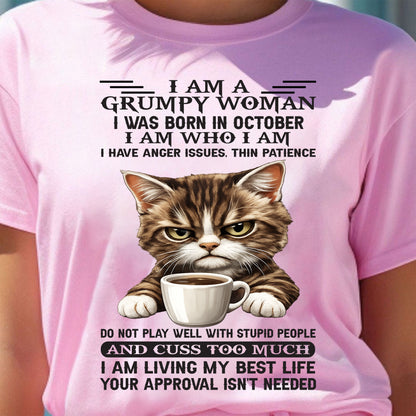 OCTOBER - GRUMPY WOMAN - BIRTHDAY SHIRT FOR WOMEN - NTTD10 (SKU2602-182-10)