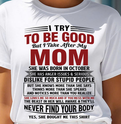 OCTOBER - TRY TO BE GOOD BUT TAKE AFTER MY MOM - GIFT FROM MOM - NTTD10 (SKU10-03-10)