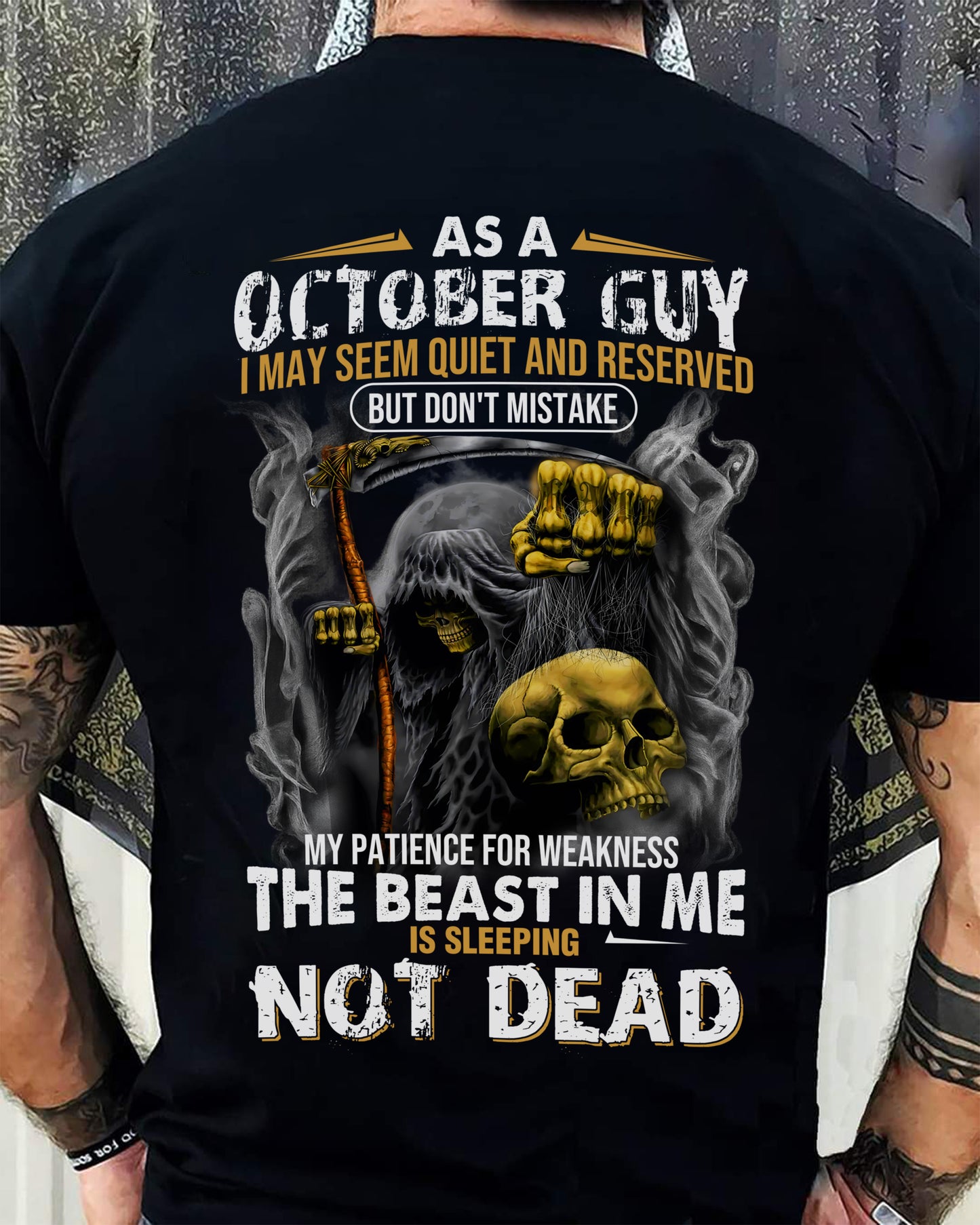 OCTOBER - THE BEAST IN ME IS SLEEPING - BIRTHDAY T-SHIRT FOR MEN - NTTD10 (SKU08-82-10)