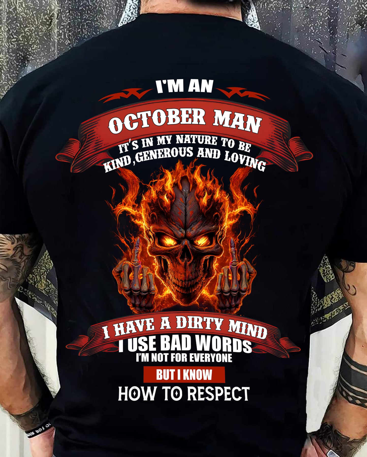 OCTOBER - KNOW HOW TO RESPECT - BIRTHDAY T-SHIRT FOR MEN - NTTD10 (SKU26T-01300-10)
