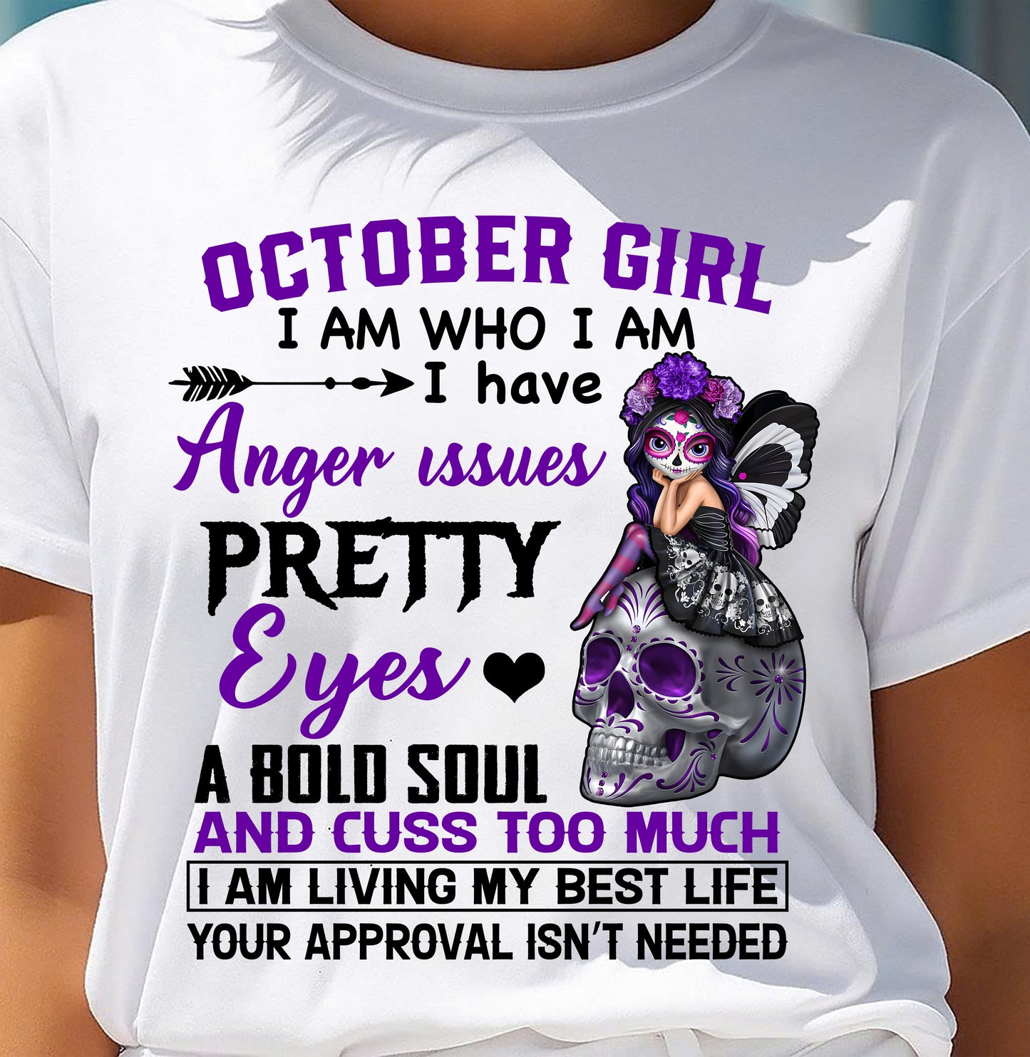 OCTOBER - I AM WHO I AM - BIRTHDAY SHIRT FOR WOMEN - NTTD10 (SKU26T-01134-10)