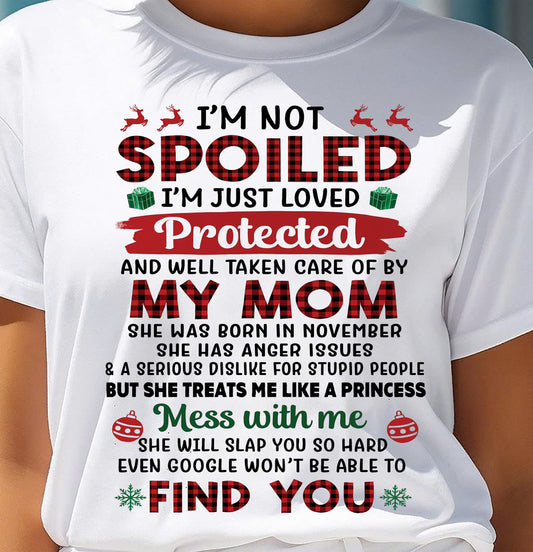 NOVEMBER - TO MY DAUGHTER - SPOILED DAUGHTER - PERFECT CHRISTMAS GIFT FOR DAUGHTER - GIFT FROM MOM - NTTD11 (SKU11-20-11)