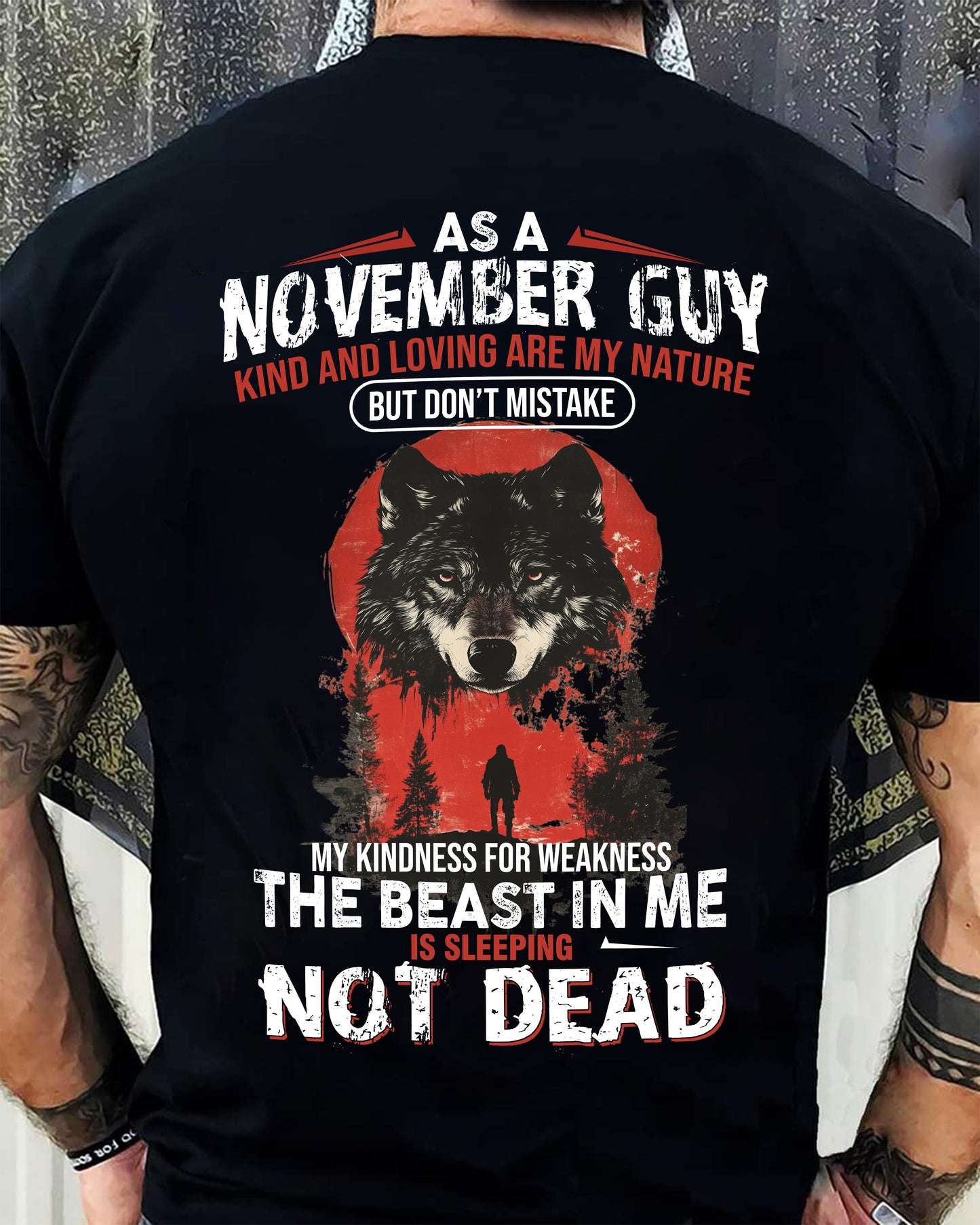 NOVEMBER - KIND AND LOVING ARE MY NATURE - BIRTHDAY T-SHIRT FOR MEN - NTTD11 (SKU26T-01-17-11)