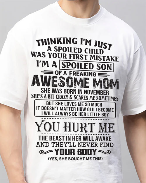 NOVEMBER - SPOILED SON T-SHIRT - GIFT FROM MOM - NTTD11 (SKU09-08-11)