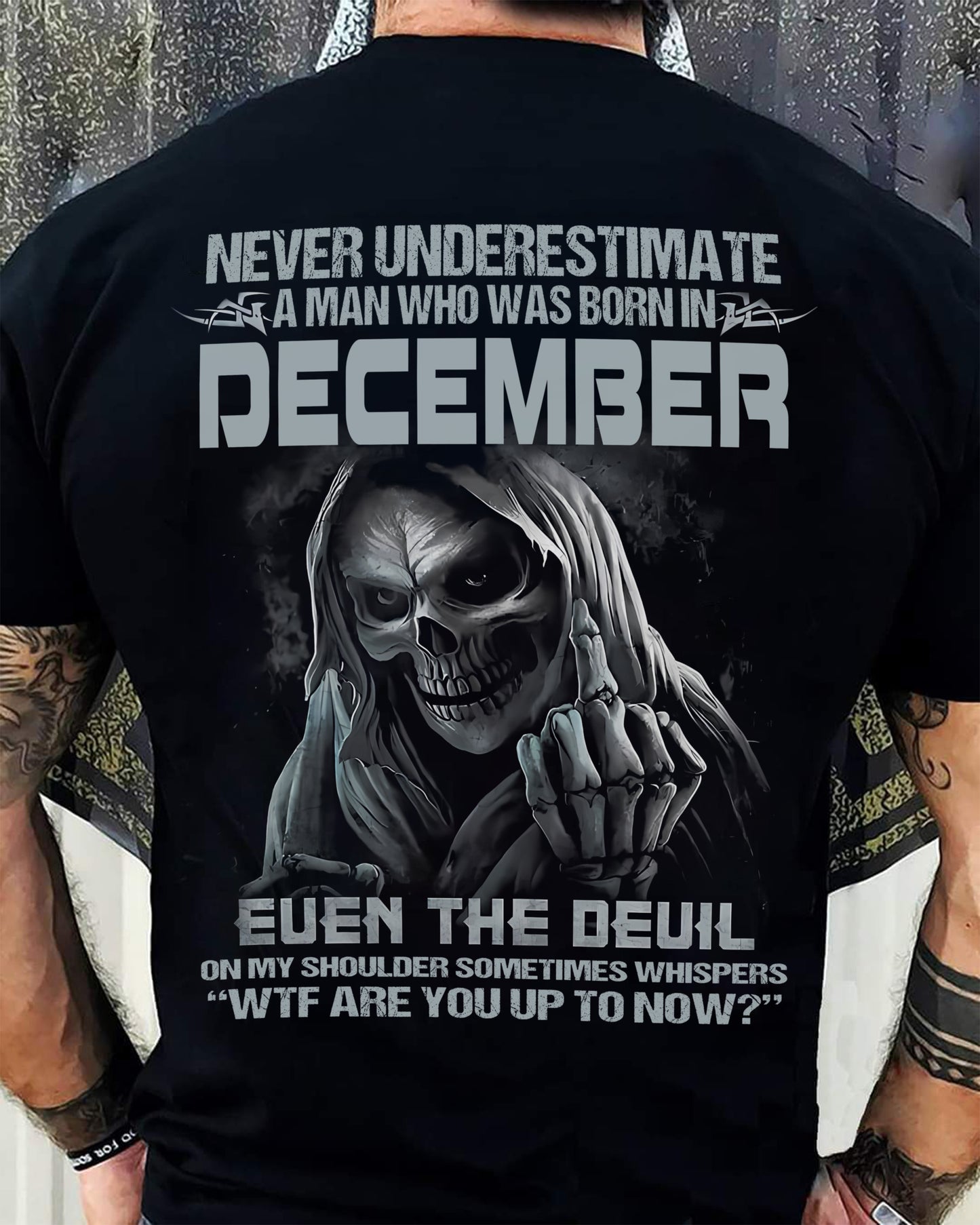 Never Underestimate a December Man Shirt - NTTD12 (SKU08-05-12)