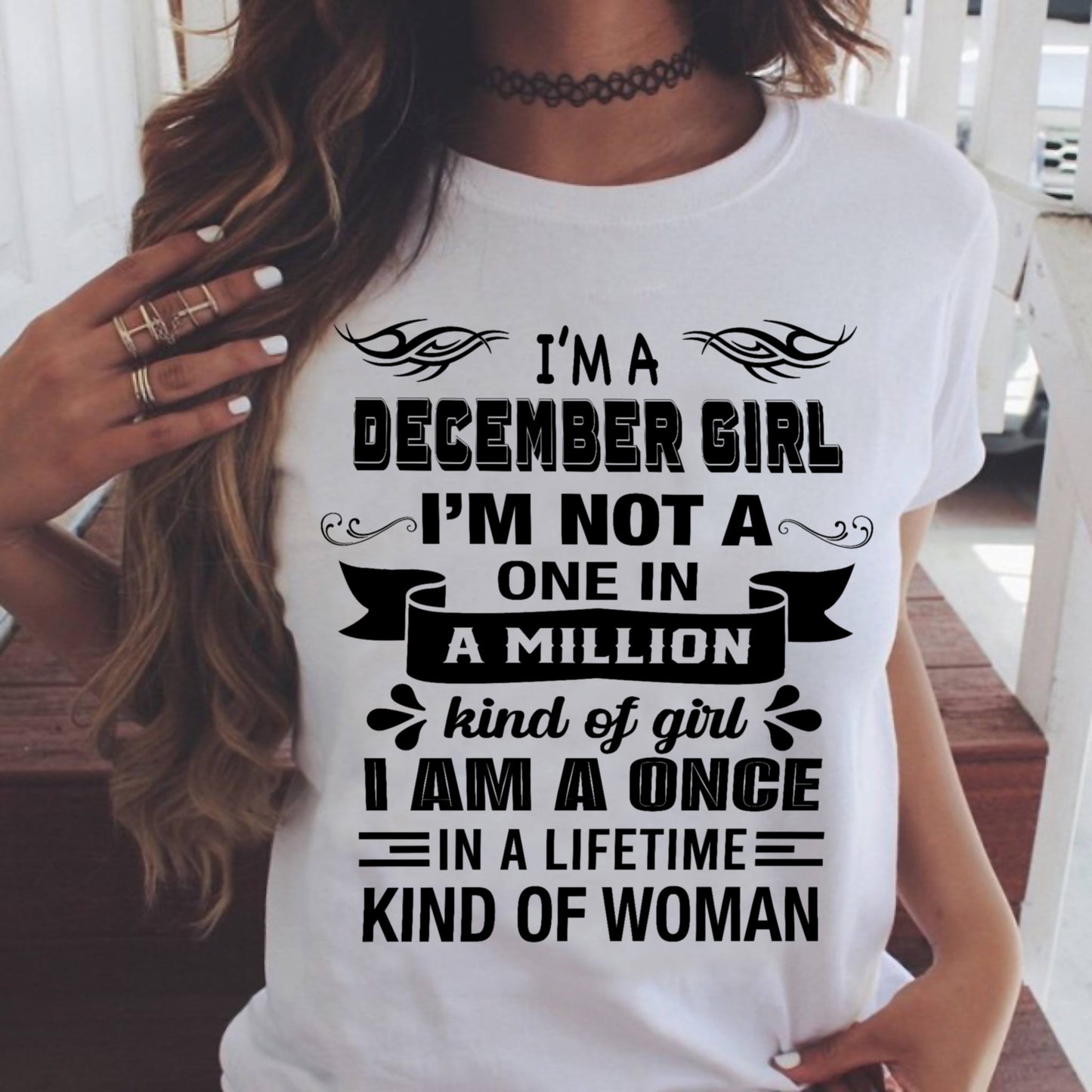 DECEMBER - ONCE IN A LIFE TIME WOMAN - BIRTHDAY SHIRT FOR WOMEN - NTTD12 (SKU26T-01224-12)