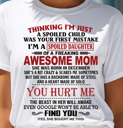 DECEMBER - TO MY DAUGHTER - SPOILED DAUGHTER - PERFECT GIFT FOR DAUGHTER - GIFT FROM MOM - NTTD12 (SKU10-151-12)