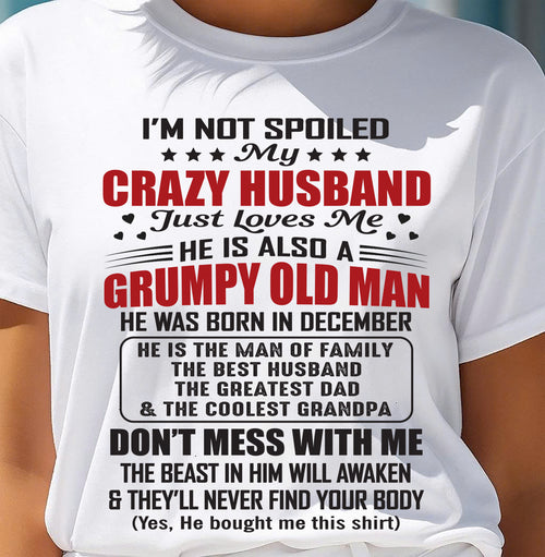 DECEMBER - MY CRAZY AND GRUMPY HUSBAND JUST LOVE ME - GIFT FROM HUSBAND - NTTD12 (SKU10-04-12)