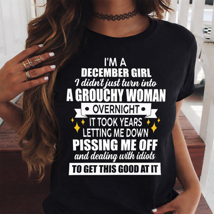 DECEMBER - GROUCHY WOMAN - BIRTHDAY T-SHIRT FOR WOMEN - NTTD12 (SKU2602-181-12)