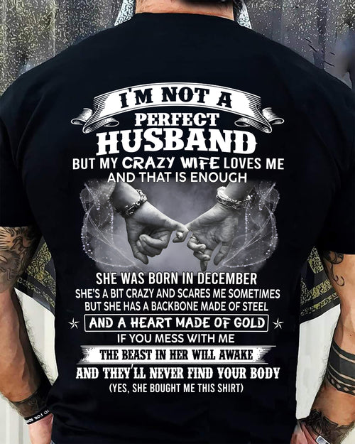 DECEMBER - I'M NOT A PERFECT HUSBAND BUT MY CRAZY WIFE LOVE ME - GIFT FROM WIFE - NTTD12 (SKU26T-01118-12)