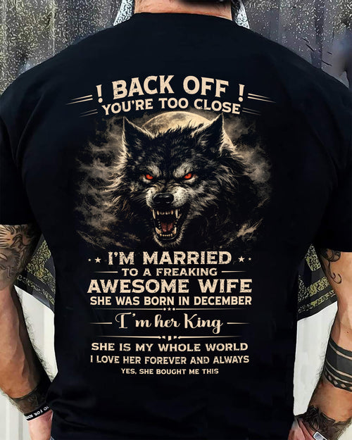 DECEMBER - BACK OFF! YOU'RE TOO CLOSE - GIFT FROM WIFE - NTTD12 (SKU26T-01-25-12)