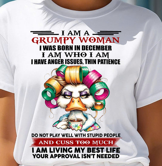 DECEMBER - GRUMPY WOMAN - BIRTHDAY SHIRT FOR WOMEN - NTTD12 (SKU26T-01-22-12)