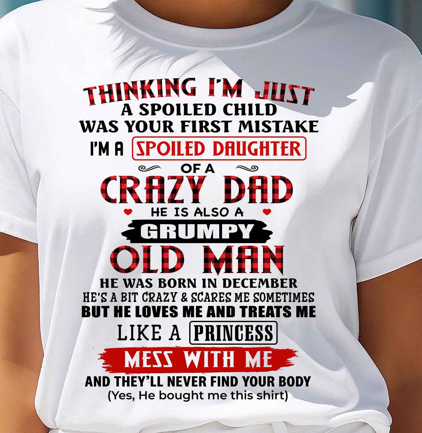 DECEMBER - THINKING I'M JUST A SPOILED DAUGHTER WAS YOUR FIRST MISTAKE - GIFT FROM DAD - NTTD12 (SKU2603-51-12)