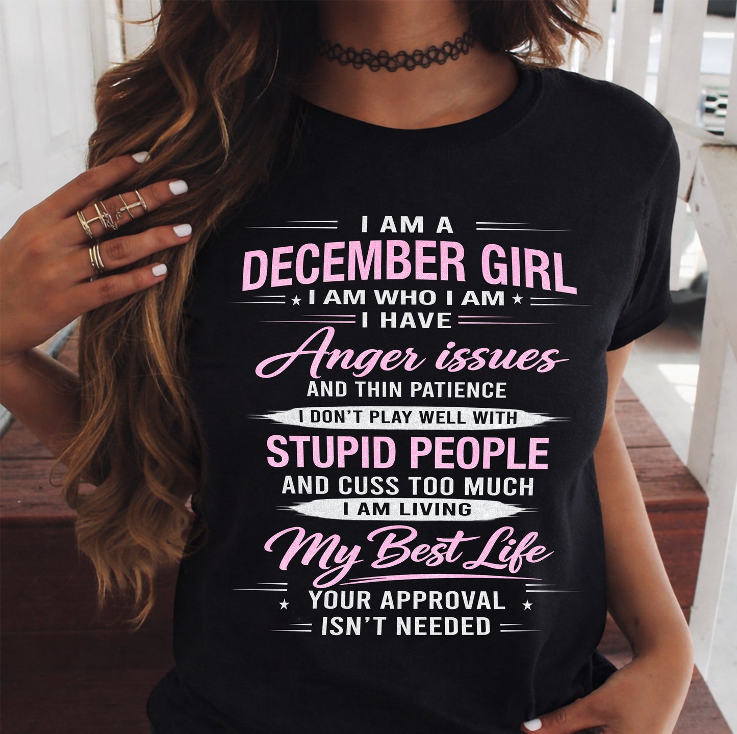 DECEMBER - I AM WHO I AM - BIRTHDAY T-SHIRT FOR WOMEN - NTTD12 (SKU26T-01273-12)