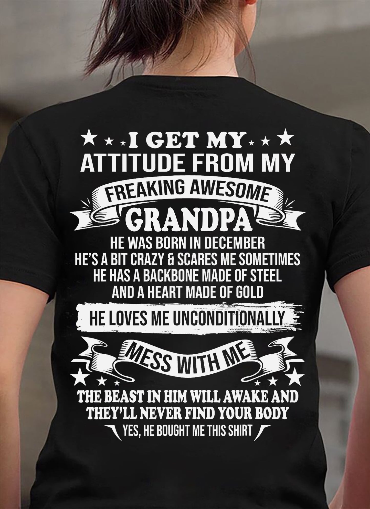 DECEMBER - I GET MY ATTITUDE FROM MY FREAKING AWESOME GRANDPA - GIFT FROM GRANDPA - NTTD12 (SKU2604-12-12)