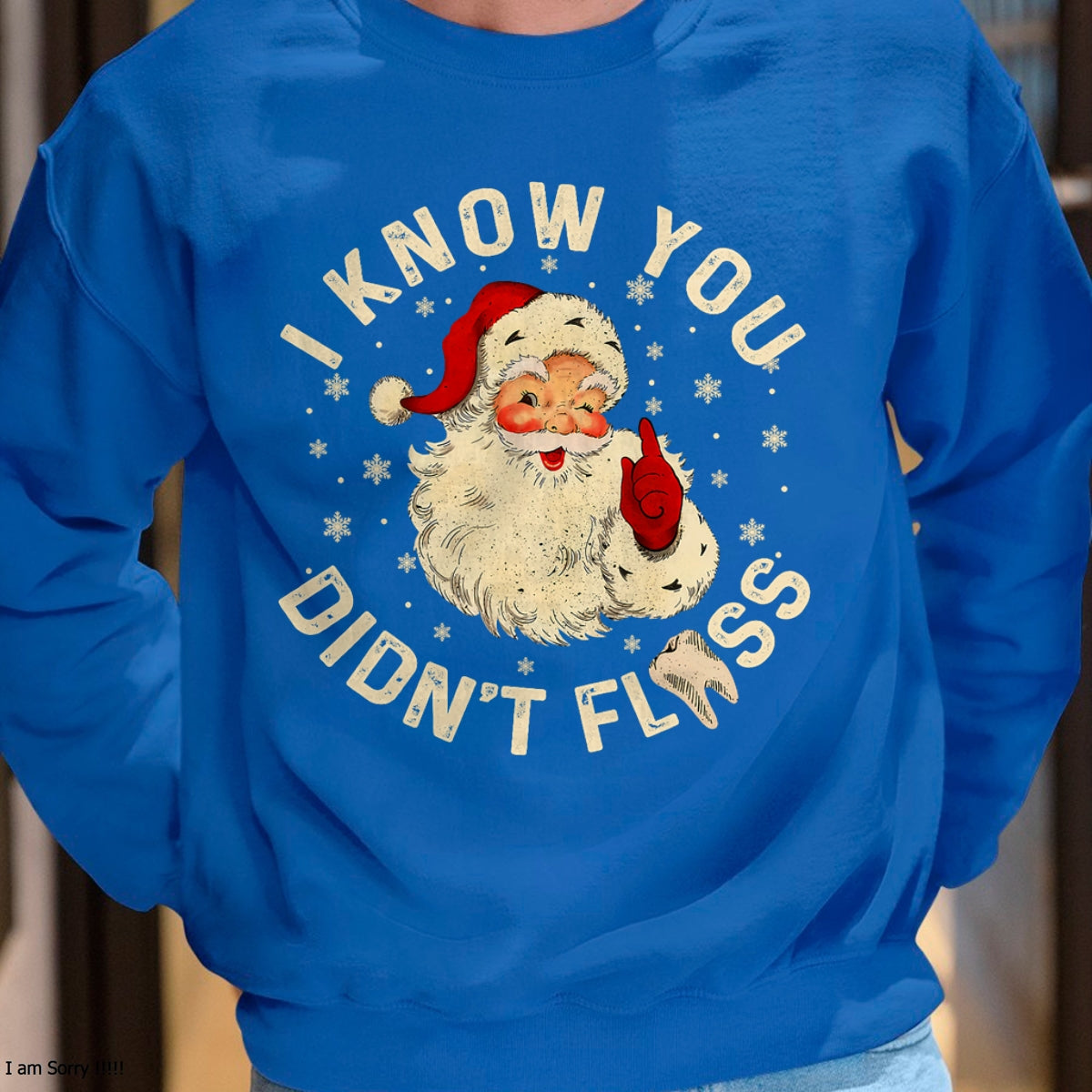 Funny Santa I Know You Didn't Floss Dentist Dental Christmas T-Shirt - Christmas Unisex T-Shirt/Hoodie/Sweatshirt - HNDS00