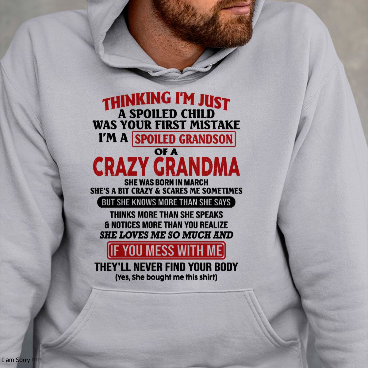 I'M A SPOILED GRANDSON OF A CRAZY GRANDMA - From Grandma - NTTD03 (SKU-GMS1-NTT03)