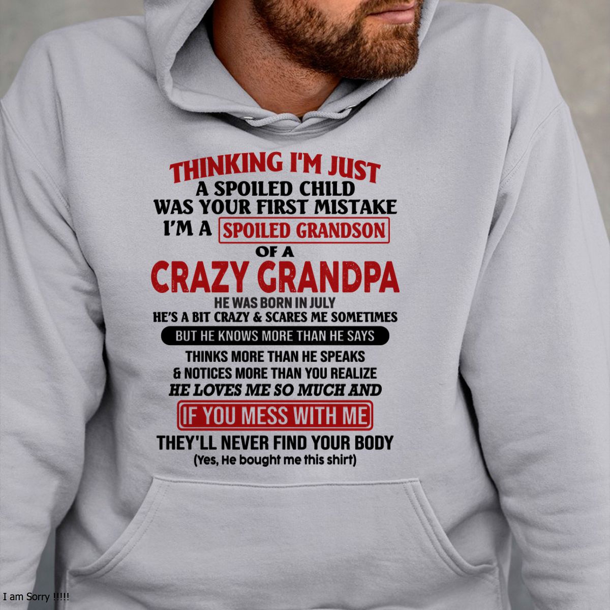 I'M A SPOILED GRANDSON OF A CRAZY GRANDPA - From Grandpa - NTTD07 (SKU-GPS1-NTT07)