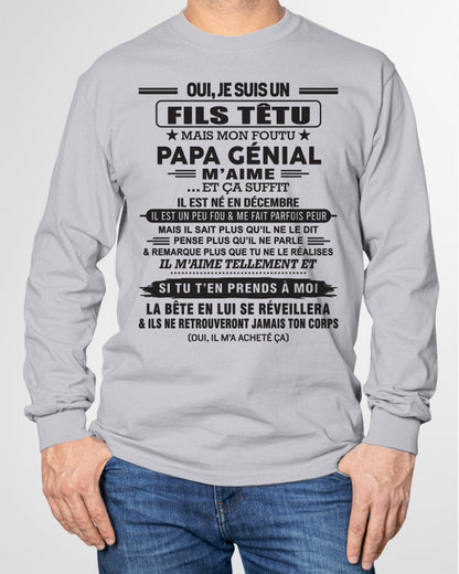 DÉCEMBRE - Oui, je suis un garçon têtu – T-shirt | Cadeau d’anniversaire de papa pour son fils - nttd12 / fr12 (SKU12-260-12)
