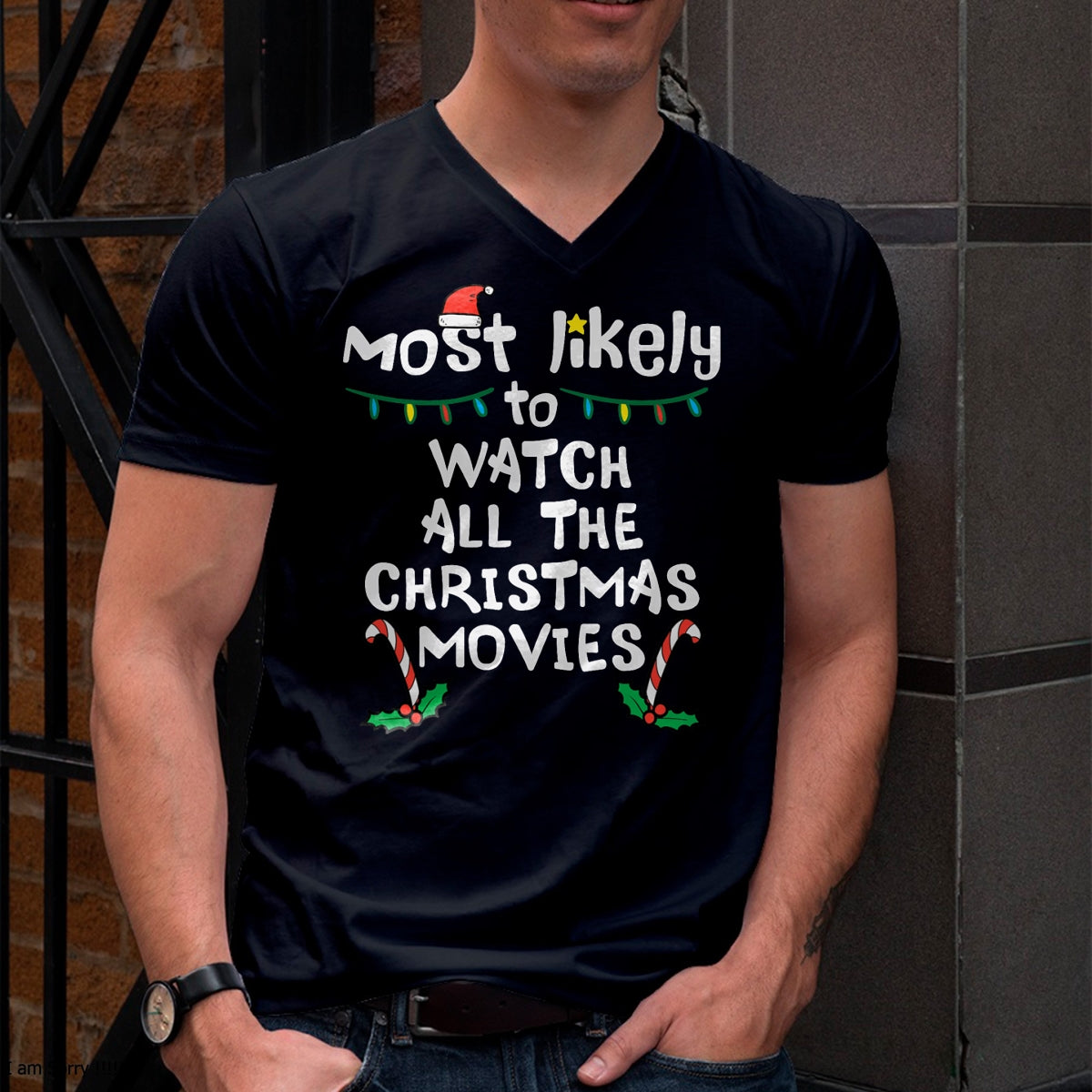 Most Likely Watch Christmas Movie Xmas Family Matching Women T-Shirt - Christmas Unisex T-Shirt/Hoodie/Sweatshirt - HNDS00