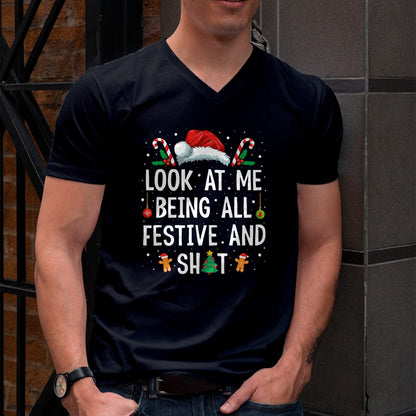 Look at Me Being All Festive and Shit Funny Christmas T-Shirt - Christmas Unisex T-Shirt/Hoodie/Sweatshirt - HNDS00