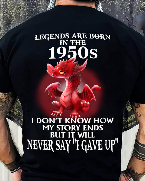 1950s - NEVER SAY GIVE UP - BIRTHDAY T-SHIRT FOR MEN - NTTD00 (SKU12-163-1950)