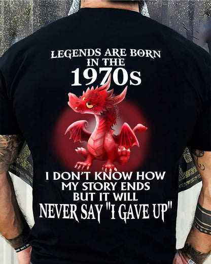 1970s - NEVER SAY GIVE UP - BIRTHDAY T-SHIRT FOR MEN - NTTD00 (SKU12-163-1970)