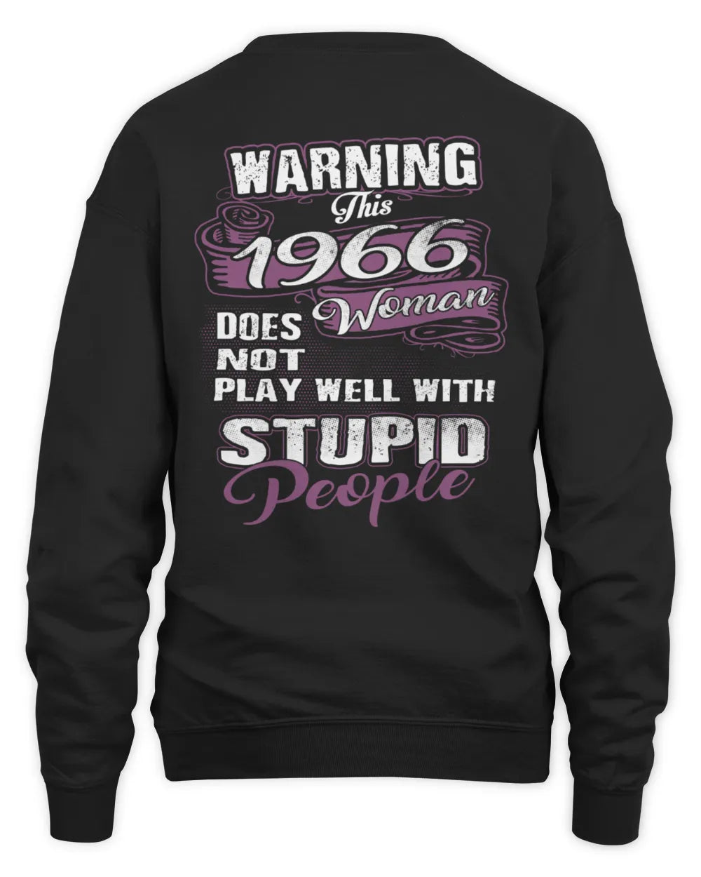 THIS 1966 WOMAN DOES NOT PLAY WELL WITH STUPID PEOPLE - BIRTHDAY GIFT FOR WOMEN - 1966us