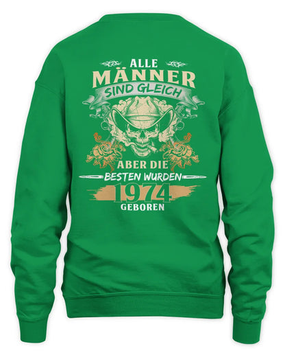 ALLE MÄNNER SIND GLEICH ABER DIE BESTEN WURDEN 1974 GEBOREN De1974