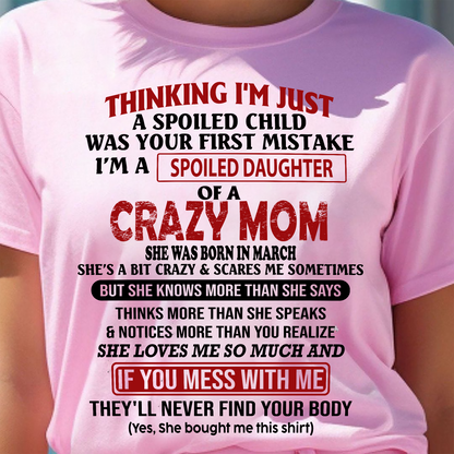 MARCH - I'M A SPOILED DAUGHTER - GIFT FROM MOM - NTTD03 (SKU-CM-03)