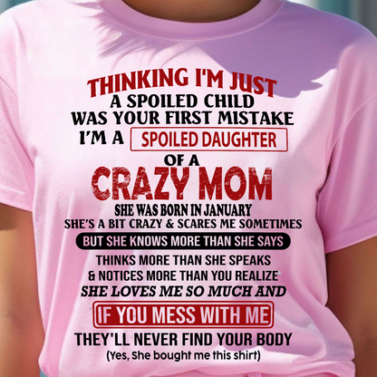 JANUARY - I'M A SPOILED DAUGHTER - GIFT FROM MOM - NTTD01 (SKU-CM-01)