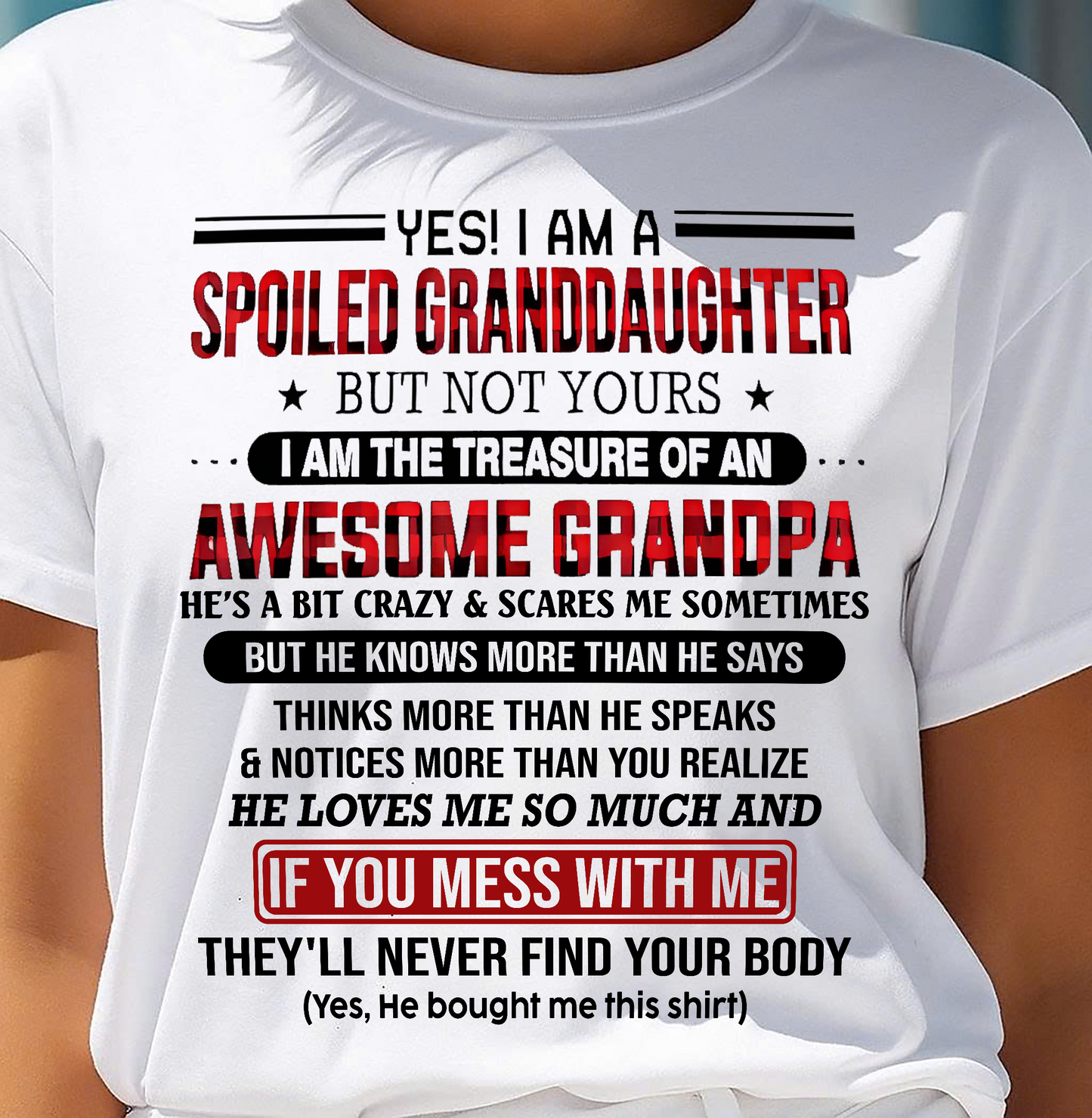 YES! I'M A SPOILED GRANDDAUGHTER - GIFT FROM GRANDPA - NTTD00 (SKU26T-01317-00)