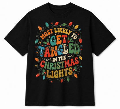 MOST LIKELY TO GET TANGLED IN THE CHRISTMAS LIGHTS - CHRISTMAS SHIRT - UNISEX T-SHIRT/SWEATER/HOODIE/V-NECK/LONG SLEEVE (SKU2608-158)