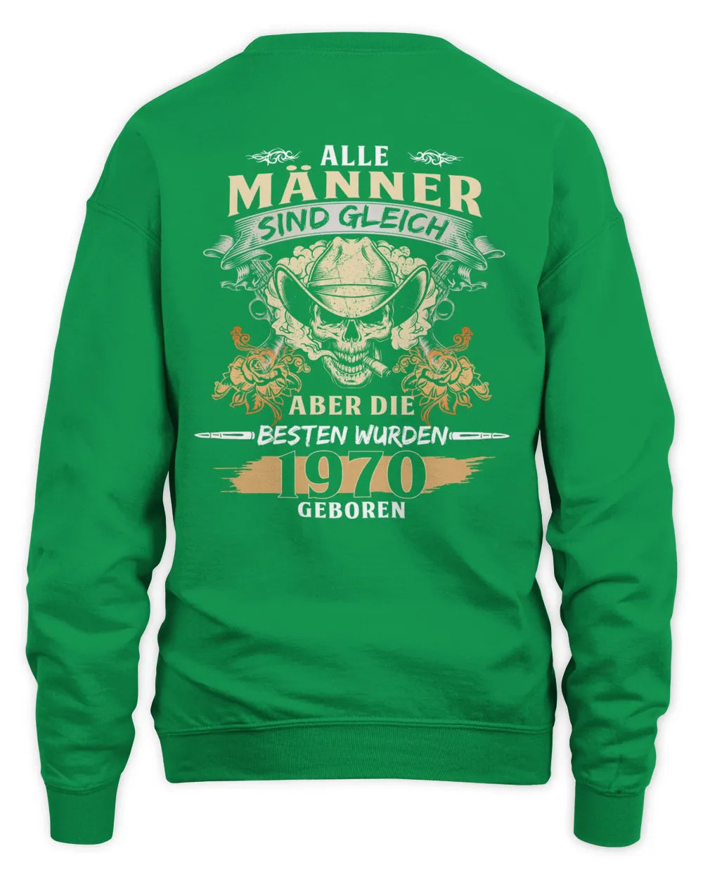 ALLE MÄNNER SIND GLEICH ABER DIE BESTEN WURDEN 1970 GEBOREN De1970