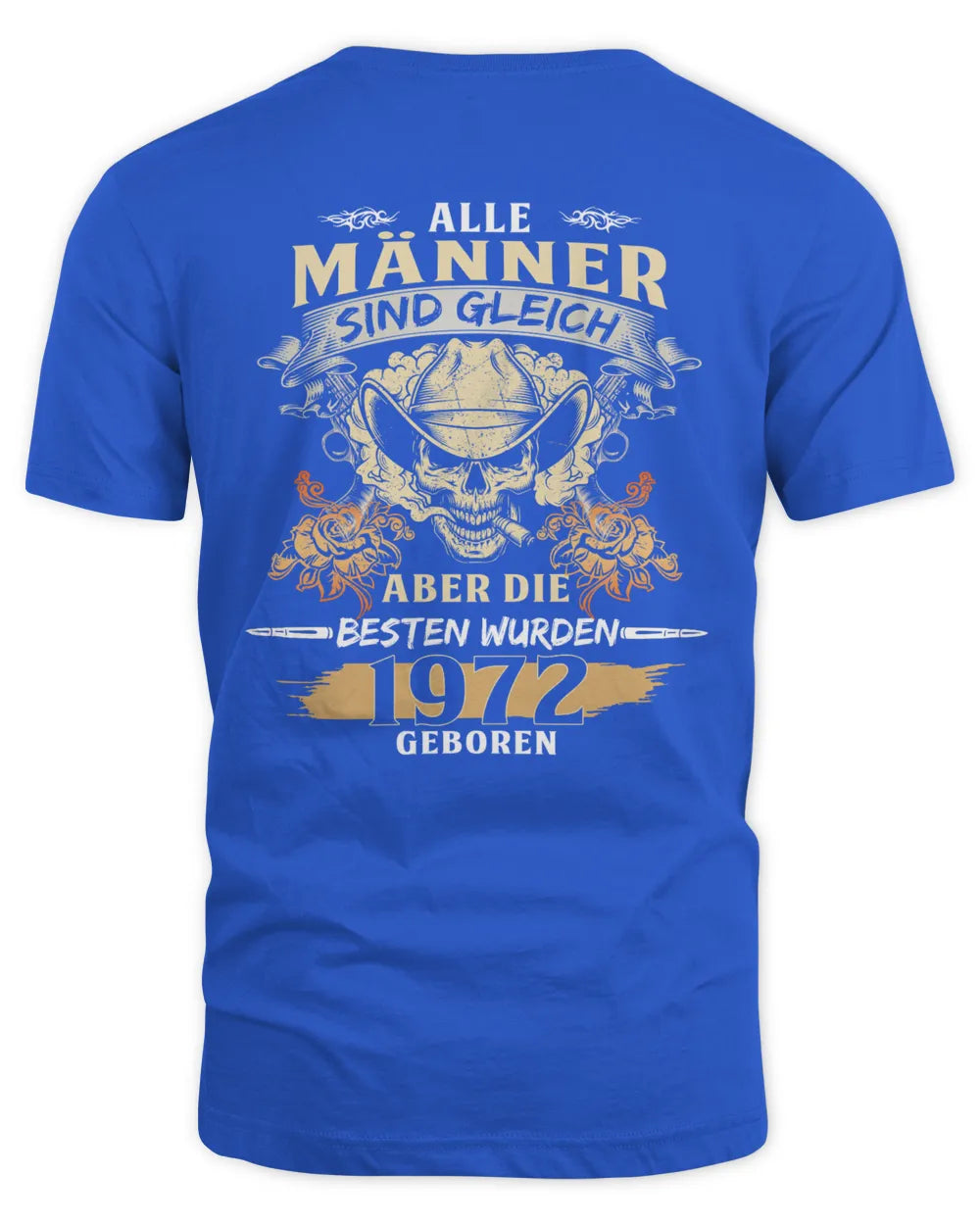 ALLE MÄNNER SIND GLEICH ABER DIE BESTEN WURDEN 1972 GEBOREN De1972