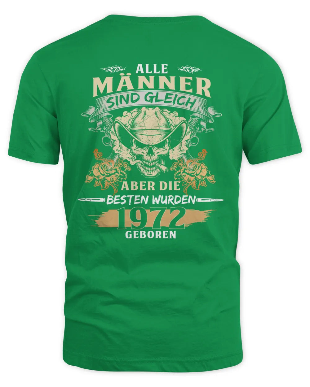 ALLE MÄNNER SIND GLEICH ABER DIE BESTEN WURDEN 1972 GEBOREN De1972