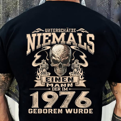 UNTERSCHÄTZE NIEMALS EINEN MANN DER IM 1976 GEBOREN WURDE - De1976