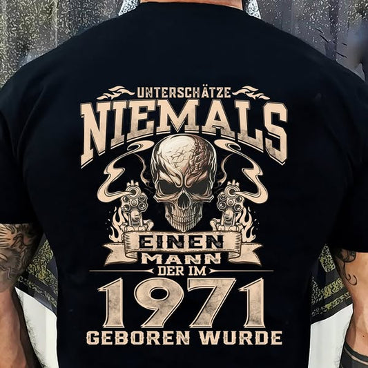 UNTERSCHÄTZE NIEMALS EINEN MANN DER IM 1971 GEBOREN WURDE - De1971