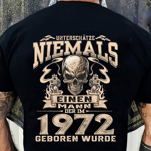 UNTERSCHÄTZE NIEMALS EINEN MANN DER IM 1972 GEBOREN WURDE - De1972