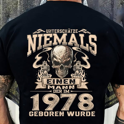 UNTERSCHÄTZE NIEMALS EINEN MANN DER IM 1978 GEBOREN WURDE - De1978
