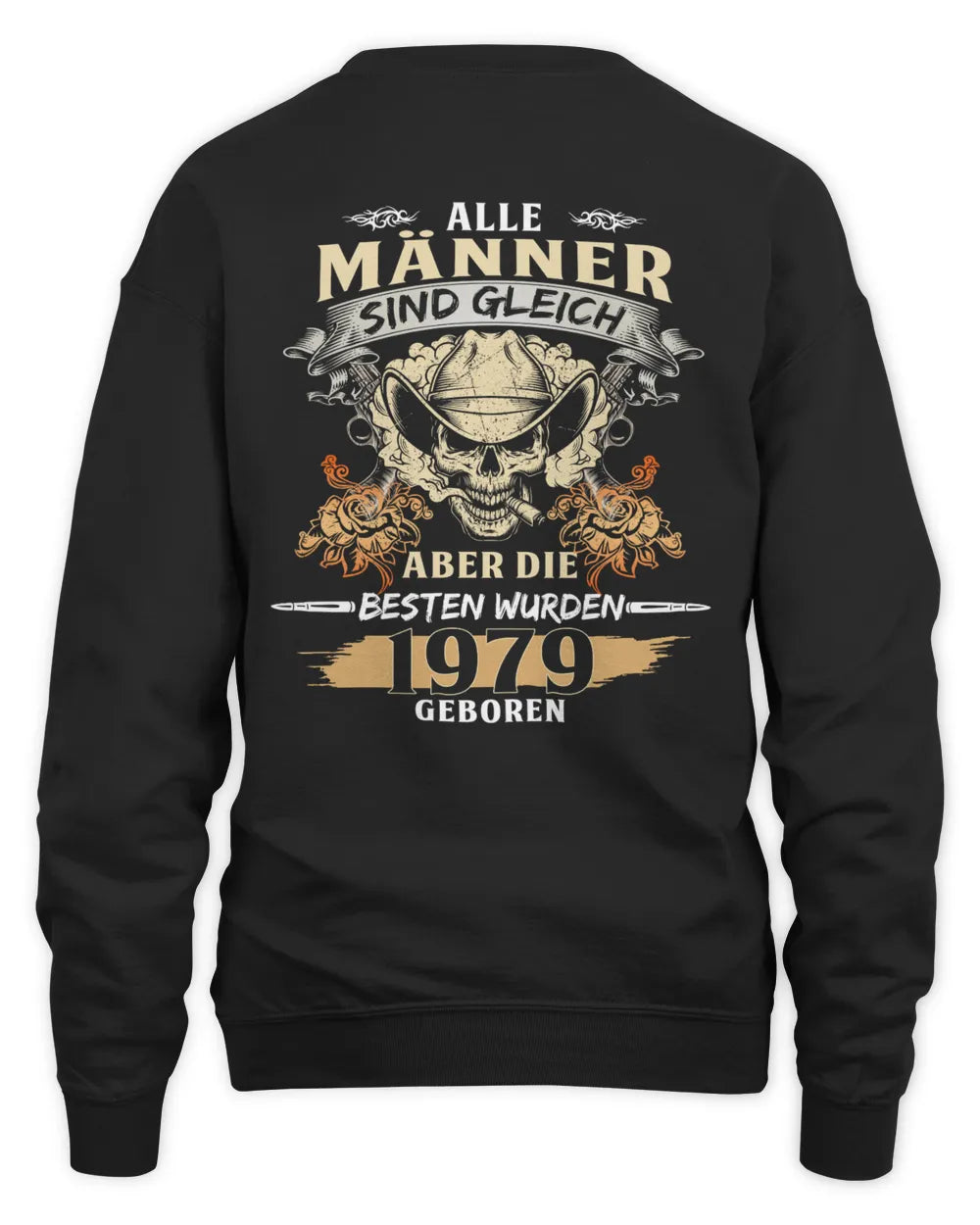 ALLE MÄNNER SIND GLEICH ABER DIE BESTEN WURDEN 1979 GEBOREN De1979