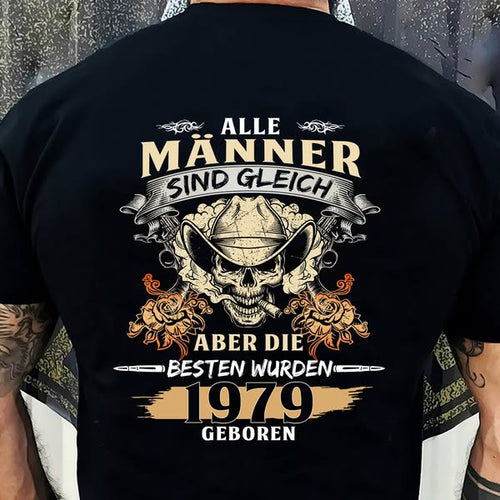 ALLE MÄNNER SIND GLEICH ABER DIE BESTEN WURDEN 1979 GEBOREN De1979