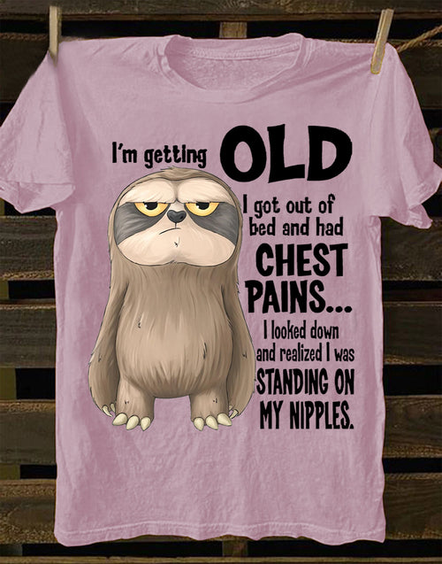 I'M GETTING OLD - BIRTHDAY GIFT FOR WOMEN - NTTD00