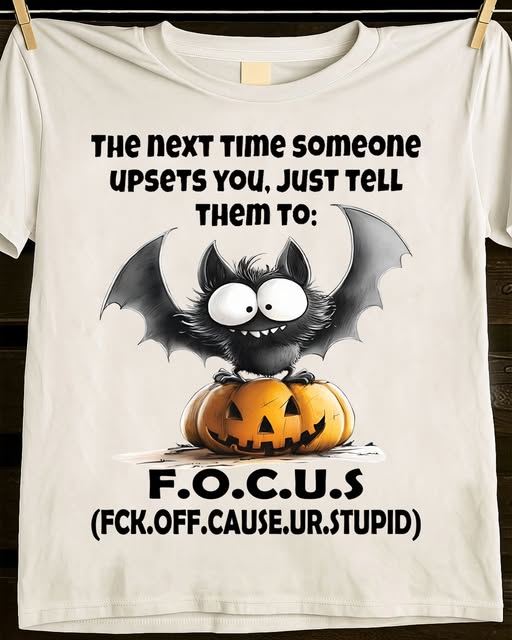 JUST TELL THEM F.O.C.U.S - BIRTHDAY GIFT FOR MEN/WOMEN - NTTD00