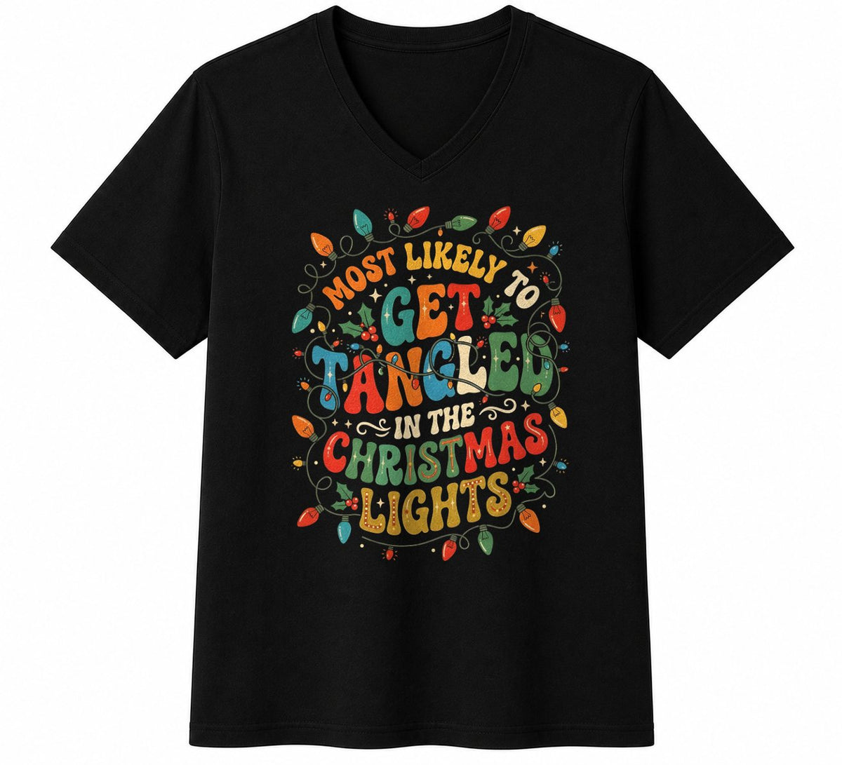 MOST LIKELY TO GET TANGLED IN THE CHRISTMAS LIGHTS - CHRISTMAS SHIRT - UNISEX T-SHIRT/SWEATER/HOODIE/V-NECK/LONG SLEEVE (SKU2608-158)