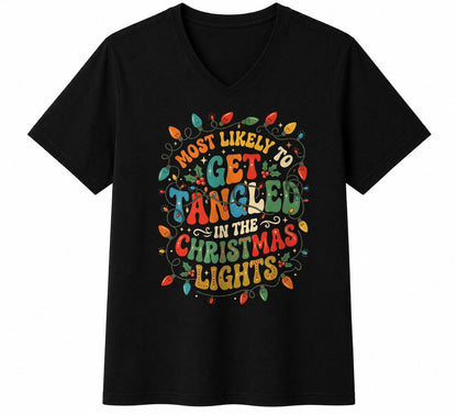 MOST LIKELY TO GET TANGLED IN THE CHRISTMAS LIGHTS - CHRISTMAS SHIRT - UNISEX T-SHIRT/SWEATER/HOODIE/V-NECK/LONG SLEEVE (SKU2608-158)