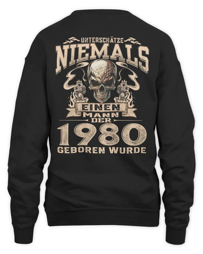UNTERSCHÄTZE NIEMALS EINEN MANN DER IM 1980 GEBOREN WURDE - De1980