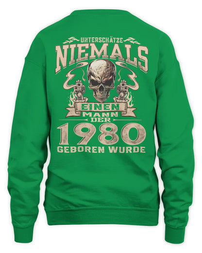 UNTERSCHÄTZE NIEMALS EINEN MANN DER IM 1980 GEBOREN WURDE - De1980